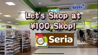 100 Yen Shop in Japan || SERIA