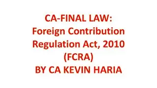 MAY23 REVISION OF FCRA 2010 & FCRR 2011 - CA FINAL LAW