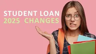 2025 Unveils Secret Student Loan Changes: What You MUST Know Now!