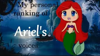My personal ranking of Ariel's voices|*The little mermaid*|[HD]