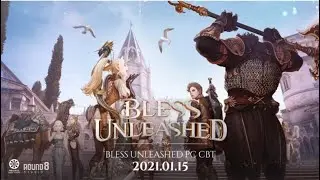 Bless Unleashed PC CBT Coming Soon & GamePlay Reviews