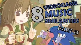 8 Video Game Music Similarities [Part 13]