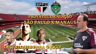 INFORMA&Ccedil;&Otilde;ES DO S&Atilde;O PAULO - SPFC - S&Atilde;O PAULO X MANAUS - COPA DO BRASIL - S&Atilde;O PAULO FUTEBOL CLUBE HOJE
