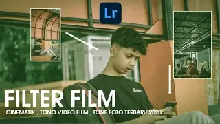 Cara Edit Filter Film | Tone Cinematik | Tutorial | Lightroom Editing | Cara edit Foto