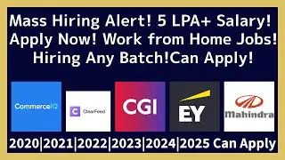 Mahindra , CGI , Commerce IQ's , EY , Clear Feed  Hiring for freshers | 2021 , 2022 , 2023 ,2024 job
