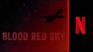 BLOOD RED SKY 2021 Movie Review . A NETFLIX Release. Reviewed By badXXXsample.