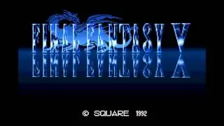 Final Fantasy V  Ahead On Our Way ~ Main Theme of Final Fantasy V OST
