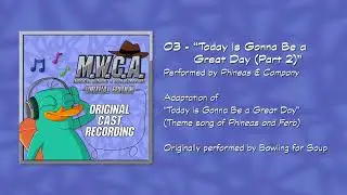 Today Is Gonna Be a Great Day (Part 2) | MWCA Original Cast Recording