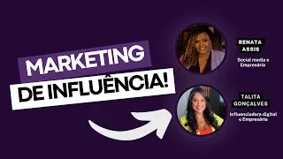 EPISÓDIO #1 - MARKETING DE INFLUÊNCIA