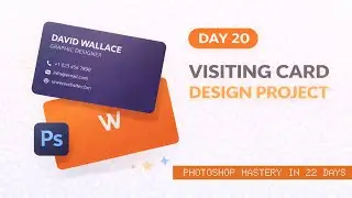 Photoshop Mastery in 22 Days &ndash; Day 20: Visiting Card Design Project | Chandresh Sagar