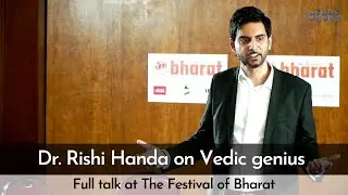 The scientific genius of the Bhagavad Gita | Rishi Handa's full talk at The Festival of Bharat
