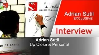Adrian Sutil: Up Close & Personal - Exclusive Interview - Sauber F1 Team