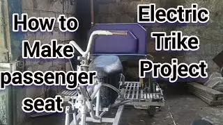 How to make passenger seat | electric trike personalization