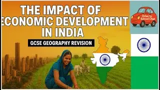 Ep 8 The impact of Economic Development in India | Development Dynamics | GCSE Geography Revision.