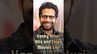 #VenkyAtluri Hit Flop Movie List #viralshorts #trending #trendingshorts #shorts #shortsfeed #CCU619