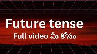 Future tense for All classes, TET,and DSC 