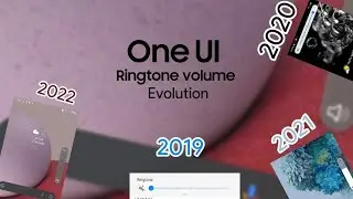 The evolution of the Samsung Galaxy One UI Ringtone volume (2019-2022)