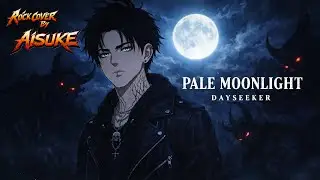 Dayseeker - Pale Moonlight (Rock Cover By AISUKE)