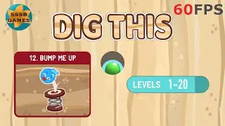 Dig This: BUMP ME UP Level 12-1 To 12-20 , iOS/Android Walkthrough