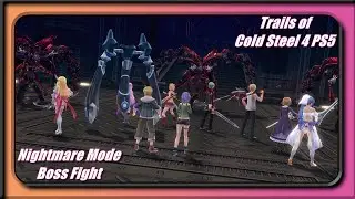 Trails of Cold Steel 4 PS5 | Nightmare Mode Boss | Genesic Clowns