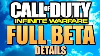 FULL BETA DETAILS for Infinite Warfare RELEASED! | Chaos