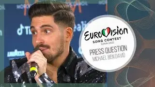 PRESS QUESTION ► Michael Ben David (Israel Eurovision 2022)