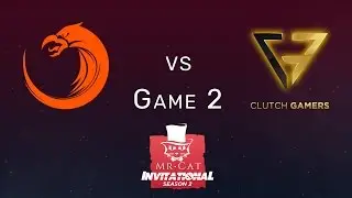 TNC vs. Clutch Gamers Game 2 | MR CAT w/ @TrentPax & @AnneeDroid