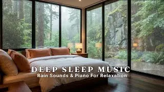 Relaxing Space On Rainy Day 🎶 Reduce Stress with Peaceful Piano & Soft Rain Sounds for Sleeping