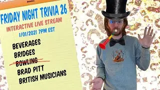 01/01/2021 7:00pm est Friday Night Trivia Extravaganza 26