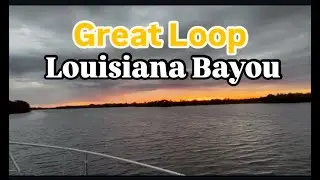 Great Loop Louisiana Bayou Anchorages #greatloop #louisiana #boatinglife