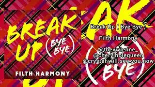Break Up ( Bye Bye ) | Filth Harmony | Drag Race UK