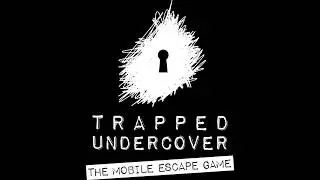 Trapped Undercover: The Mobile Escape Room