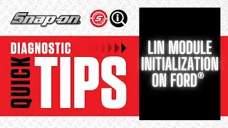 LIN Module Initialization on Ford&reg; | Snap-on Diagnostics