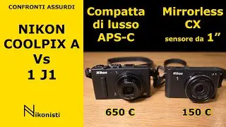 Nikon Coolpix A Vs Nikon 1 J1