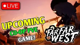 BEST UPCOMING PVE CO-OP SHOOTER GAME? 🟡 Far Far West