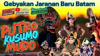 Live Streaming Gebyakan Jaranan Putro Kusumo Mudo Lokasi top 100 Tembesi Batuaji