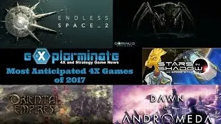 Most Anticipated 4X Games of 2017
