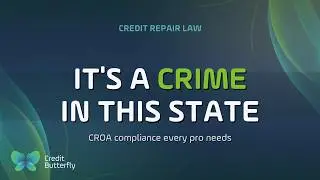 How to Save Your Butt with CROA & State Specific Credit Repair Agreements