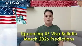 Upcoming U.S. Visa Bulletin: March 2026 Predictions