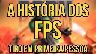 A hist&oacute;ria dos FPS (Tiro em Primeira Pessoa)