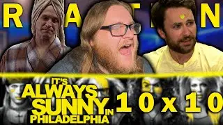 It's Always Sunny in Philadelphia 10x10 REACTION! 