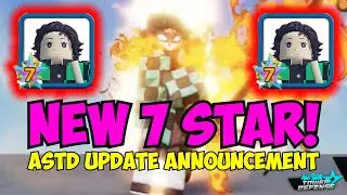 New 7 Star Tanjiro! (ASTD Demon Slayer Update Announcement!)