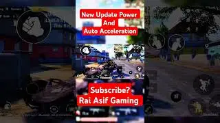 Upcoming Update with Power and Auto Acceleration | PUBG MOBILE #raiasifgaming #pubgmobile #bgmi