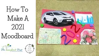 How To Make 2021 Mood Board