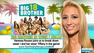 #BB18 Week 1 Recap With Vanessa Rousso