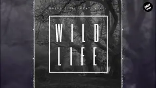 Ralph Cieli - Wild Life feat. Aimi (Original Mix) [Music Video]