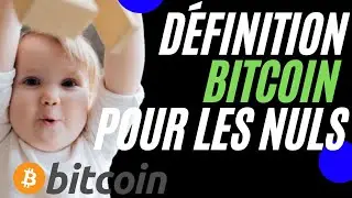 D&Eacute;FINITION BITCOIN POUR LES NULS