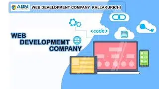 Web Development Company In  kallakurichi |Development Company In  kallakurichi  | ABM IT SUPPORT