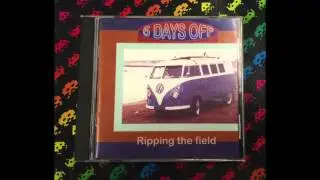 5 Days Off &lrm;&ndash; Ripping The Field (Full)