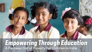 Empowering through Education: A Pathway out of Poverty for Children in India